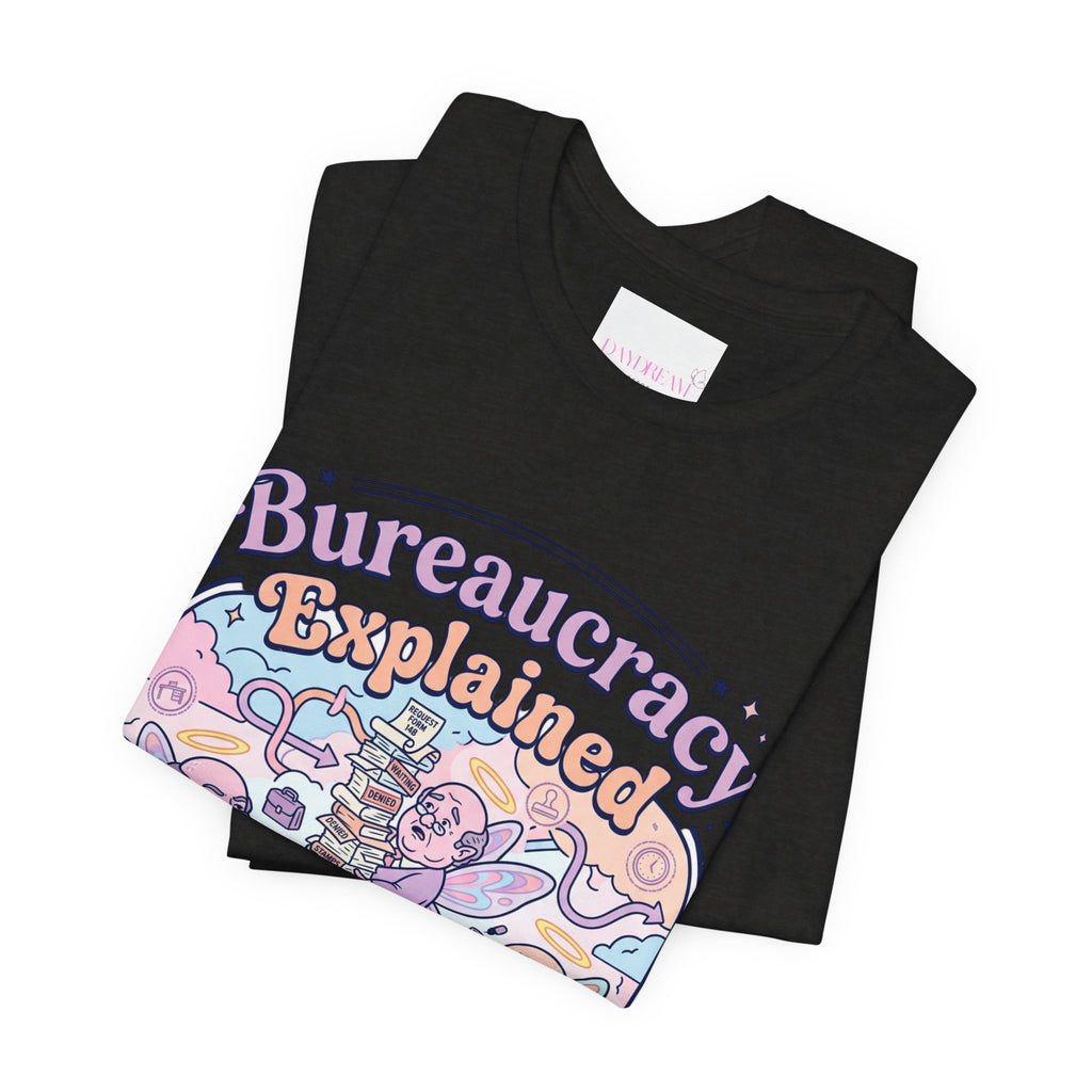 Bureaucracy Explained Tee | Political Satire, Absurdist America