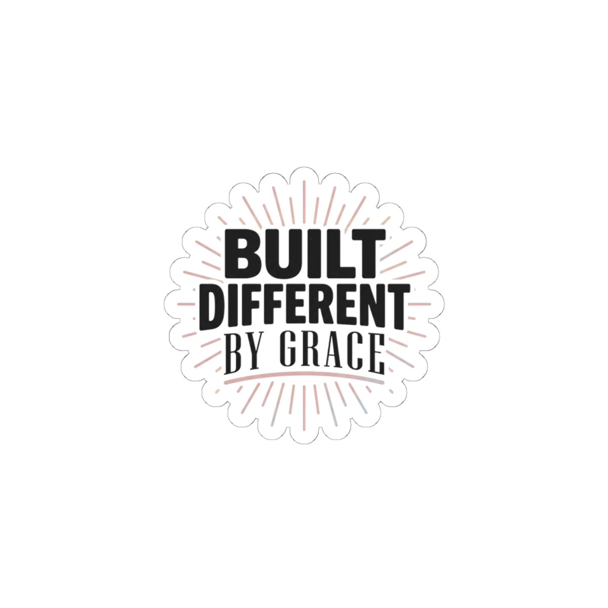 Built Different By Grace Kiss-Cut Stickers | faith streetwear, bold type