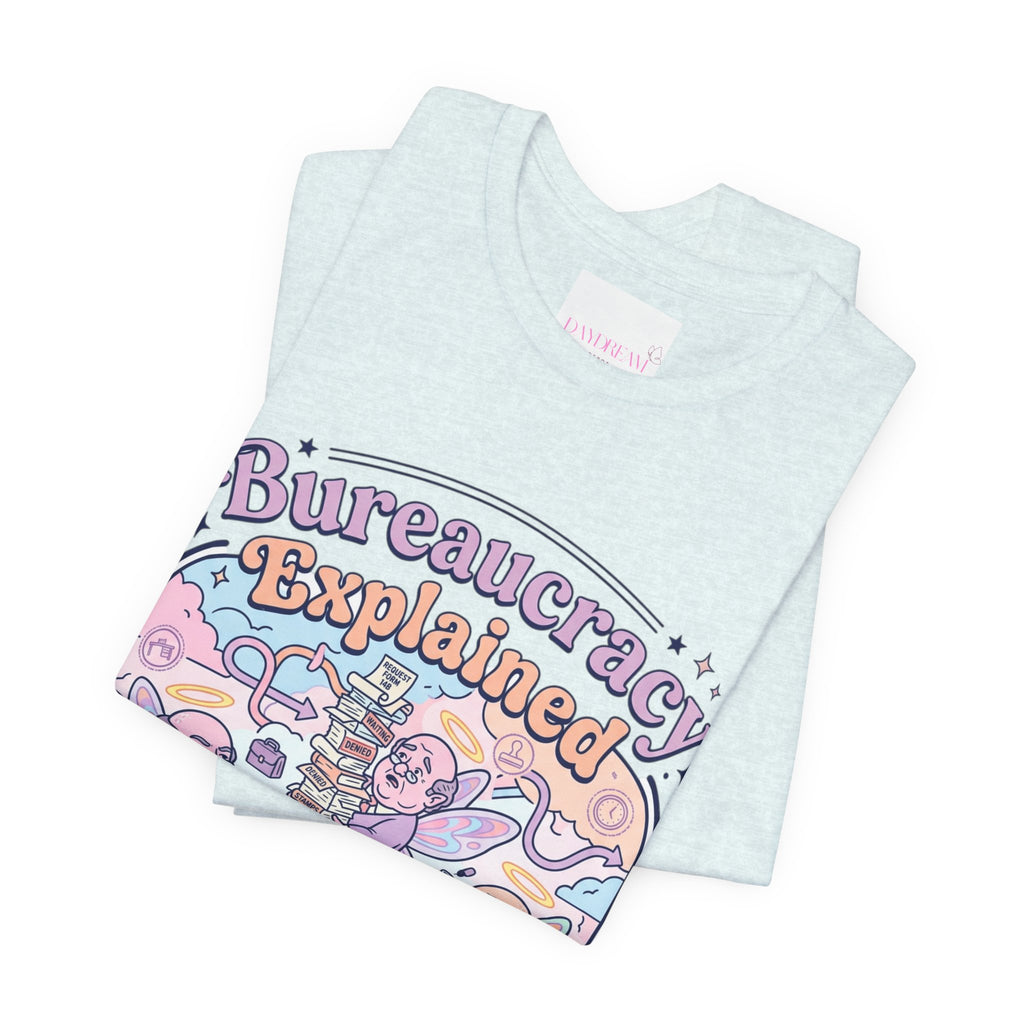 Bureaucracy Explained Tee | Political Satire, Absurdist America